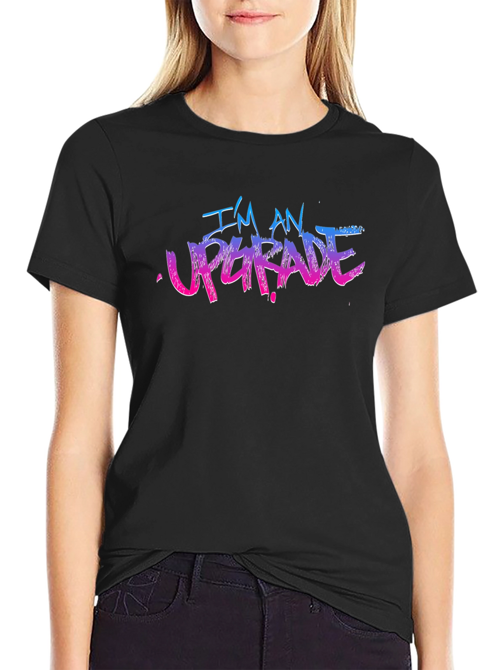 Im An Upgrade Graphic T-Shirt