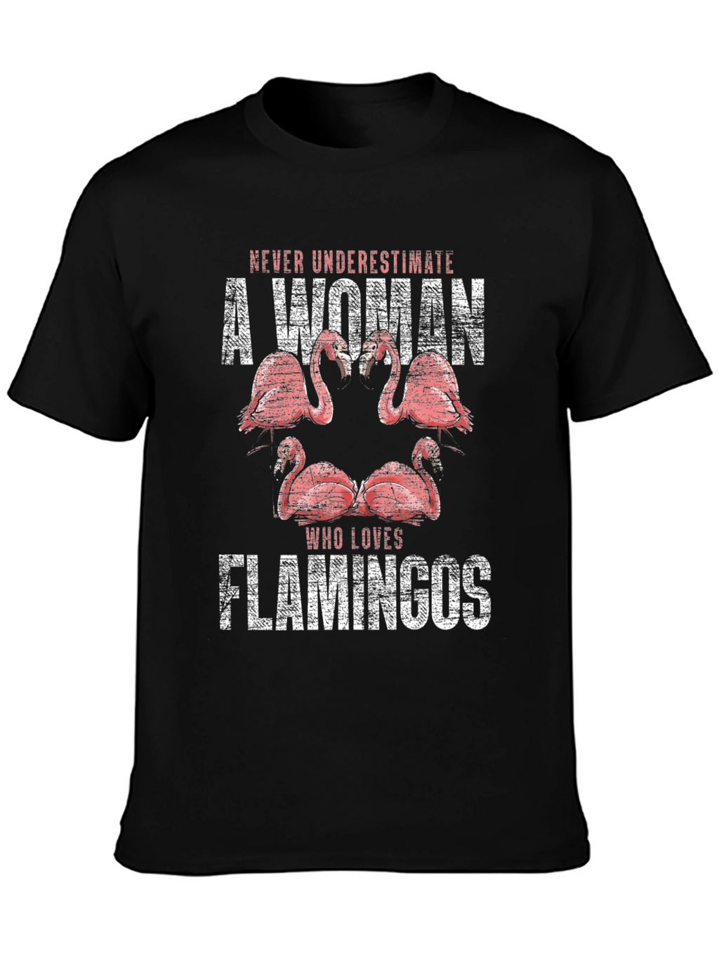 Flamingo Lover Graphic Tee - Never Underestimate