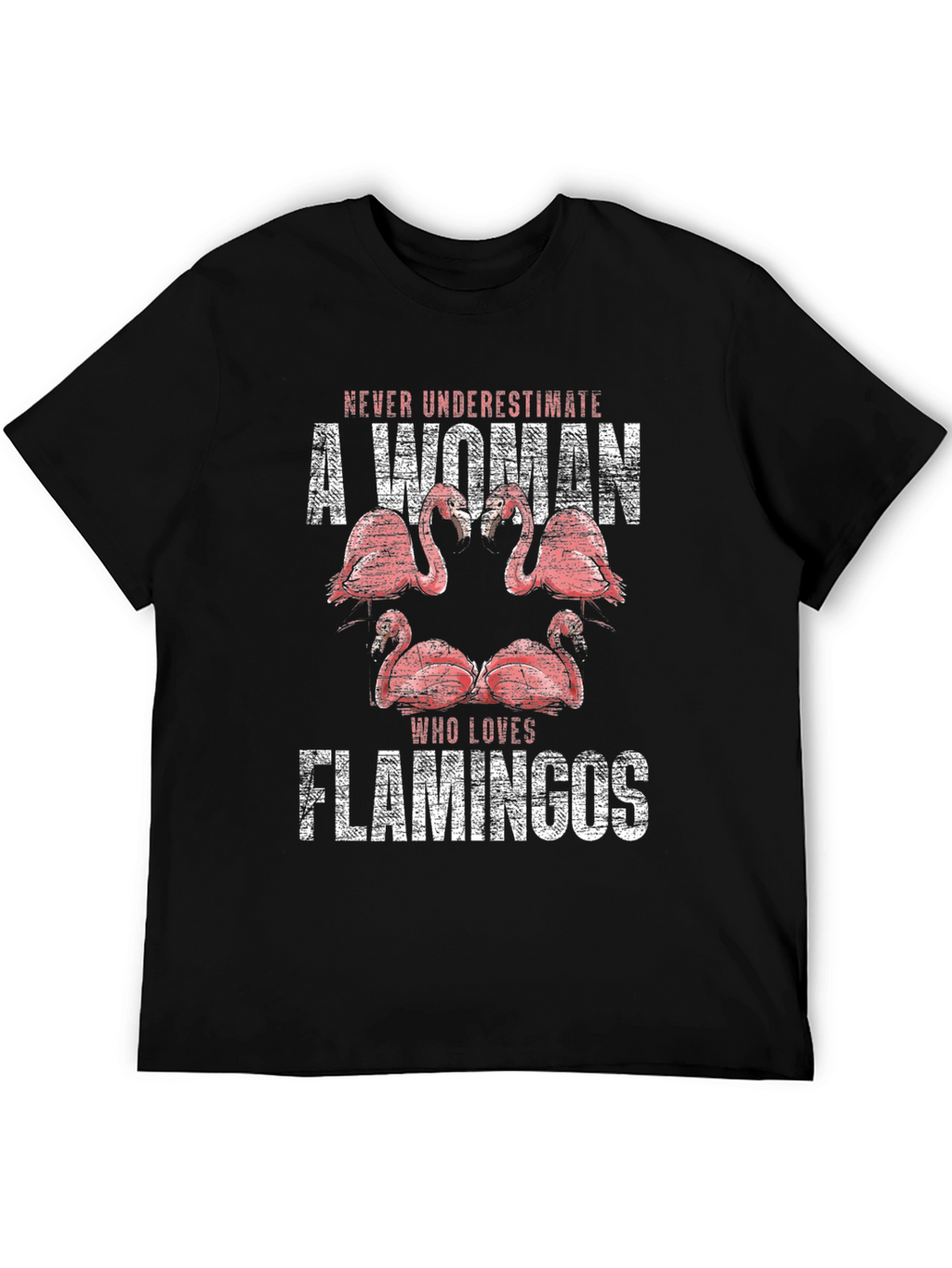 Flamingo Lover Graphic Tee - Never Underestimate