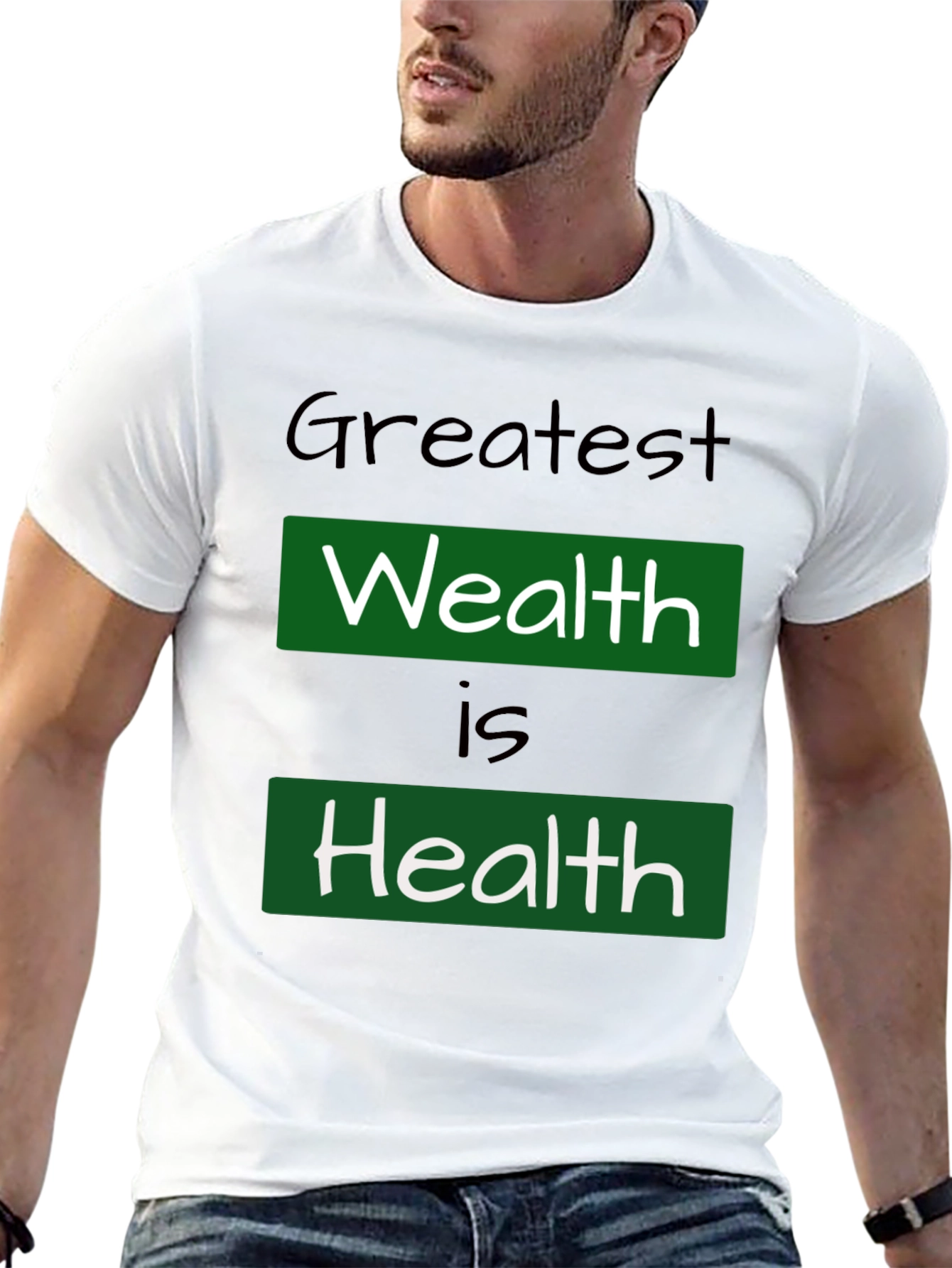 Greatest Wealth Is Health T-Shirt