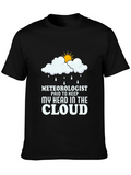 Meteorologist Cloud Humor T-Shirt