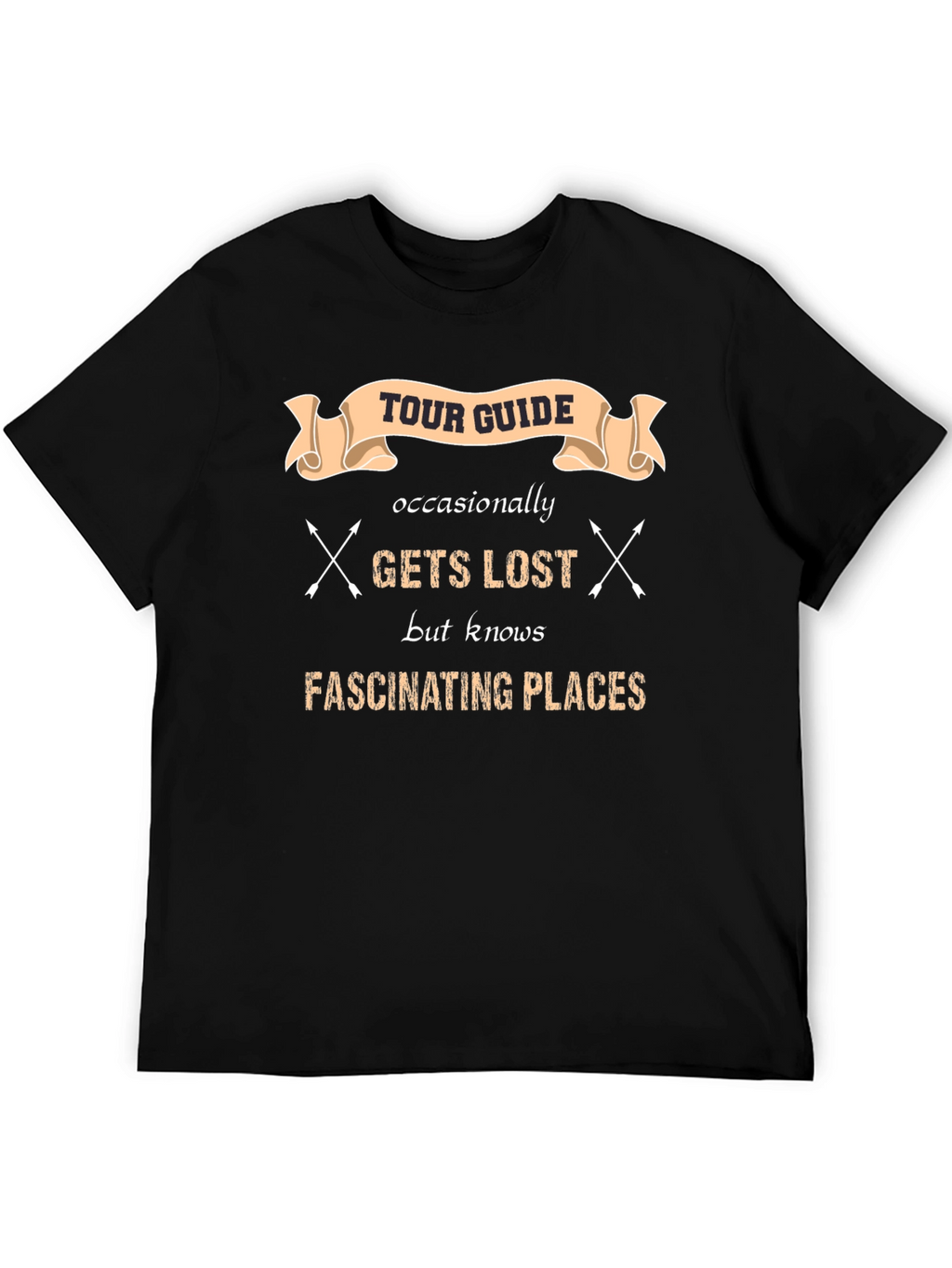 Tour Guide Gets Lost T-Shirt