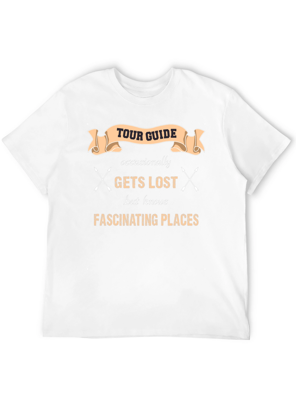 Tour Guide Gets Lost T-Shirt