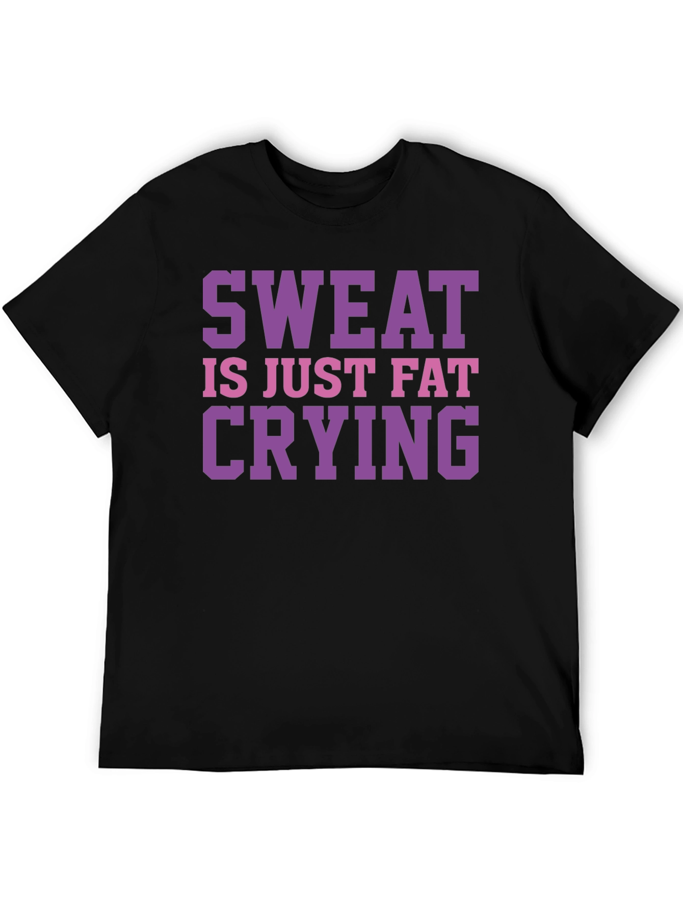 Sweat is Just Fat Crying Graphic Tee