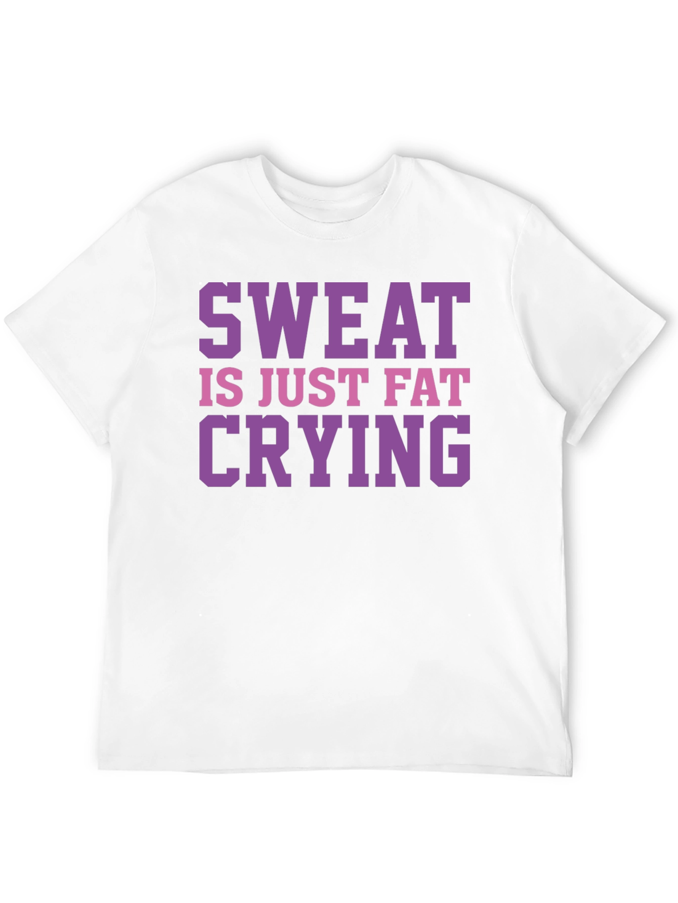 Sweat is Just Fat Crying Graphic Tee