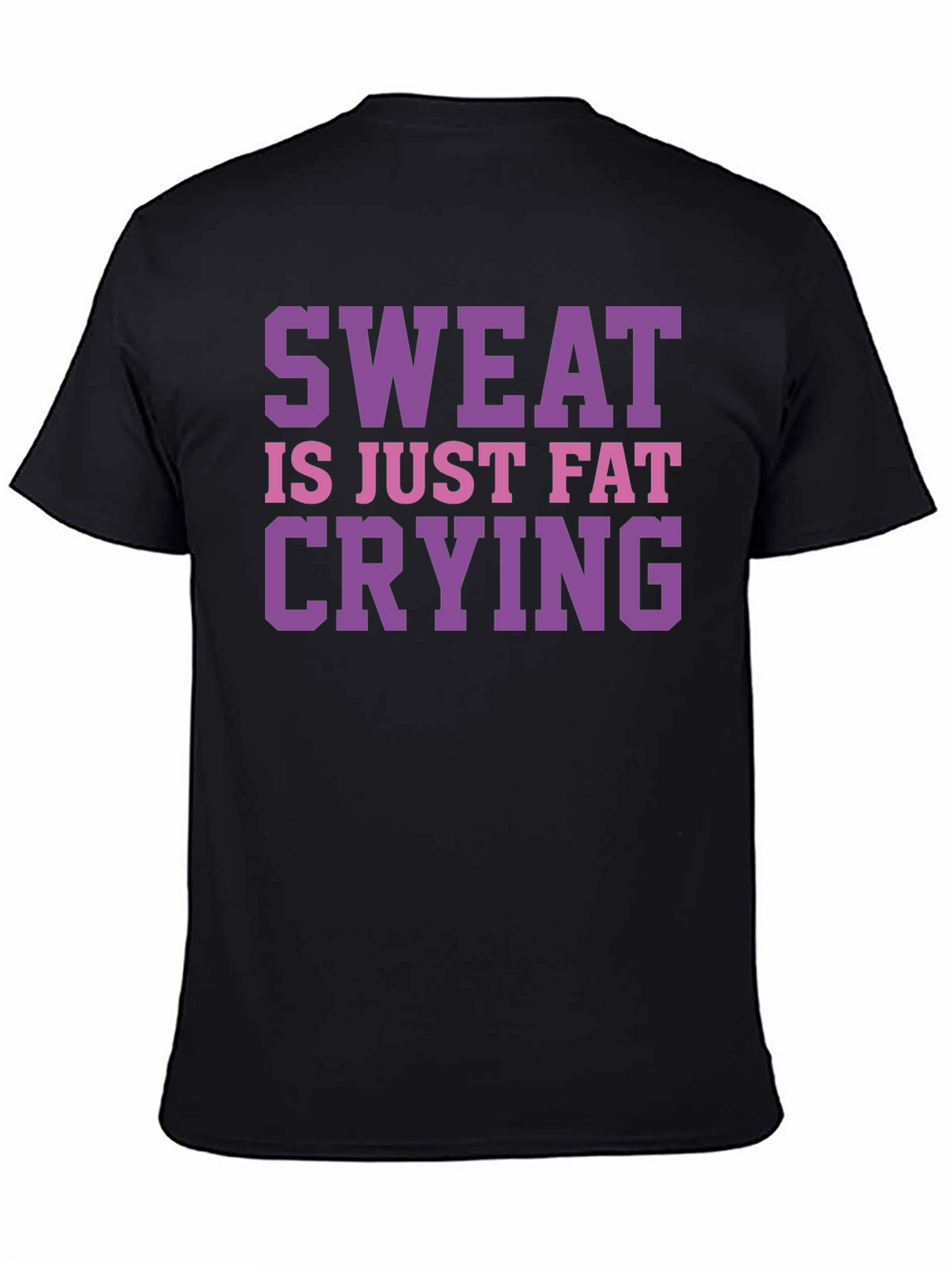 Sweat is Just Fat Crying Graphic Tee