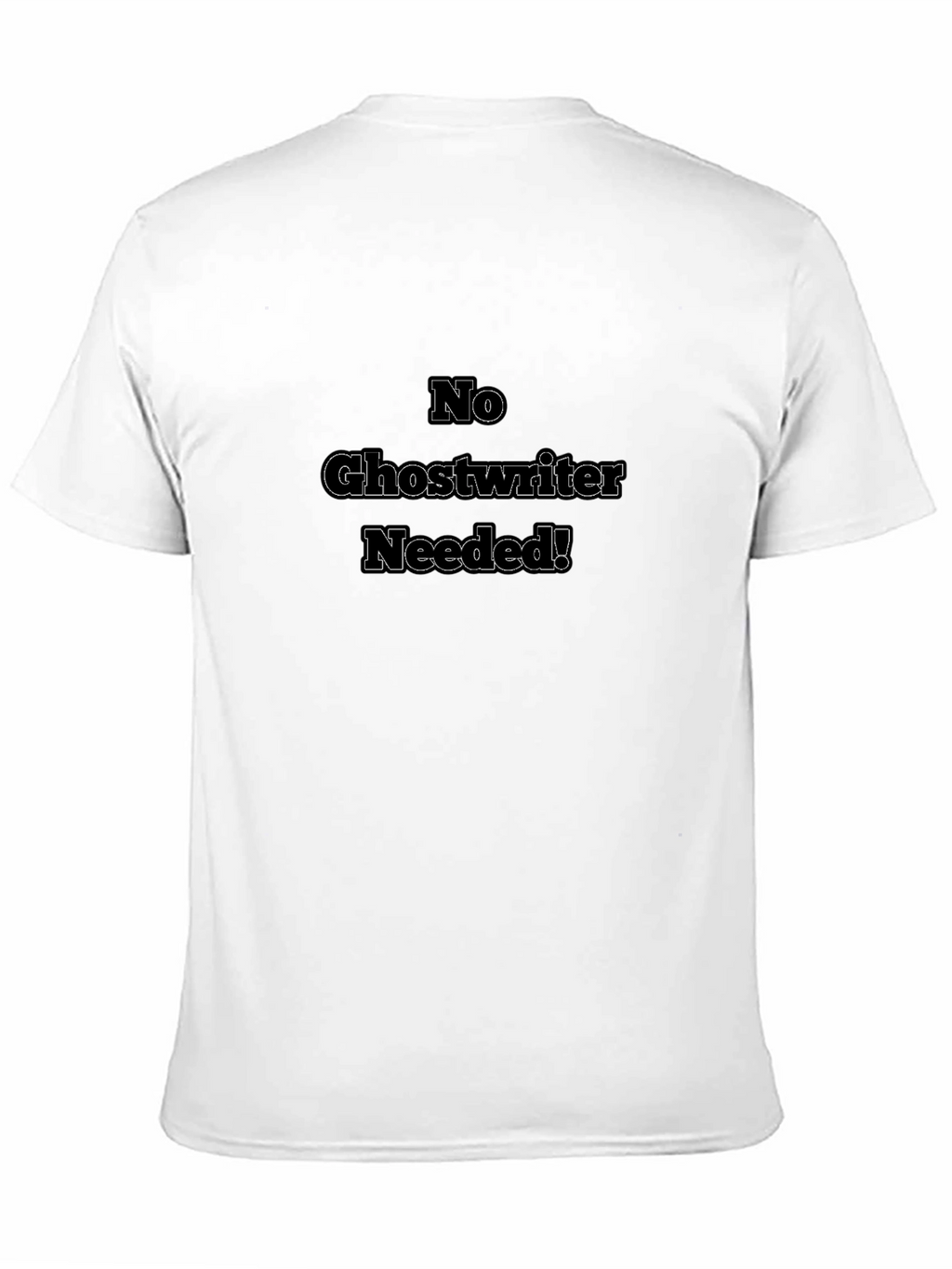 No Ghostwriter Needed! Black T-Shirt