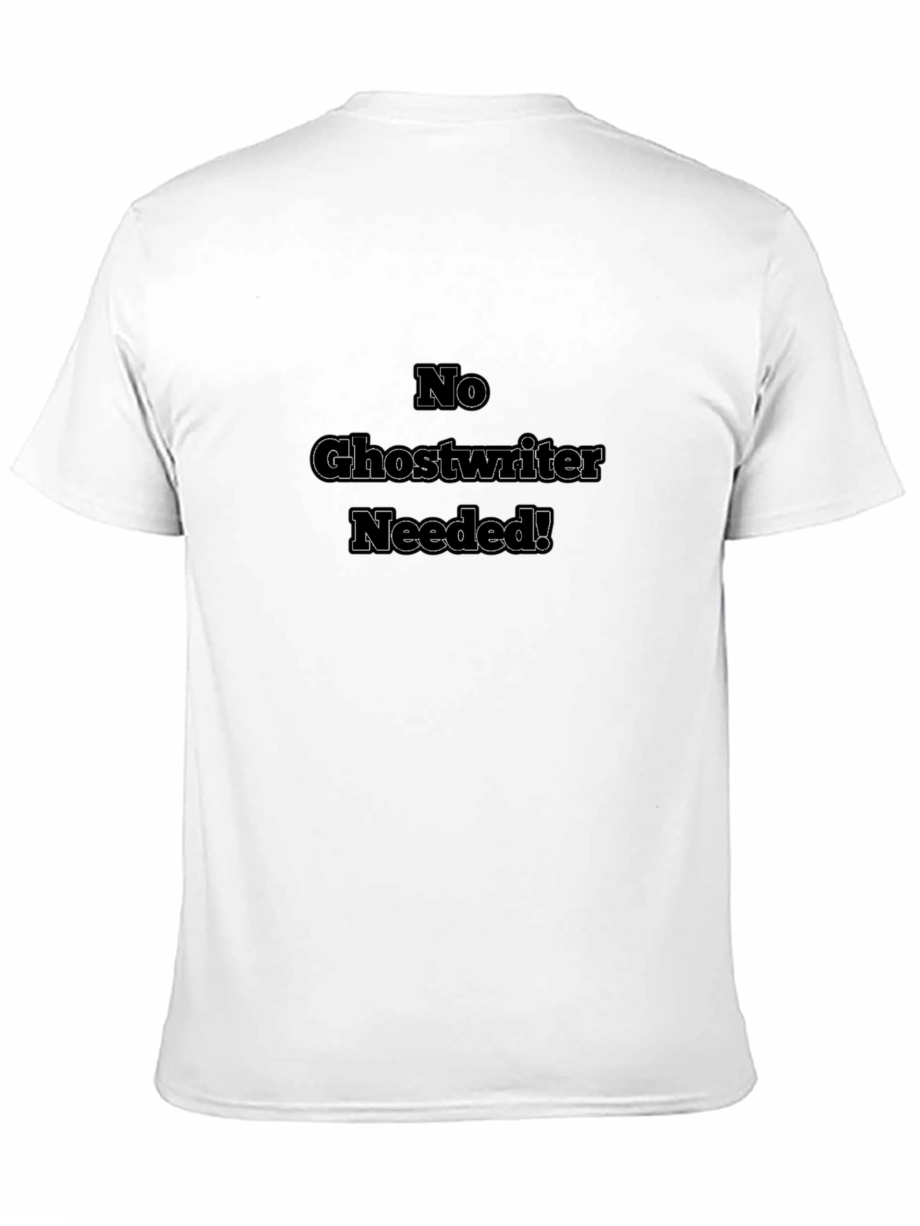 No Ghostwriter Needed! Black T-Shirt