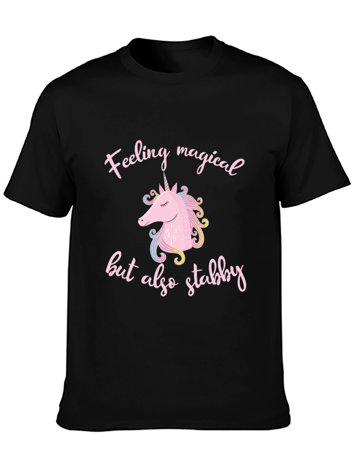 Feeling Magical But Also Stabby T-Shirt