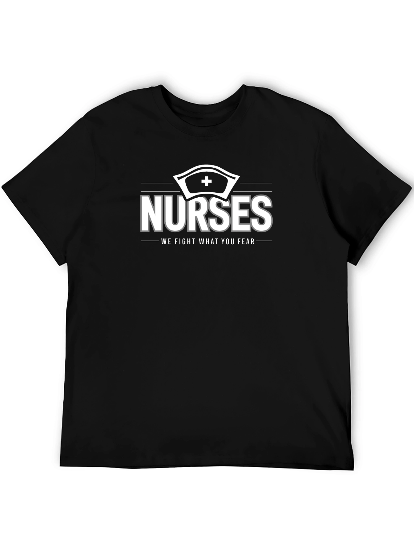 Nurses We Fight What You Fear Graphic T-Shirt