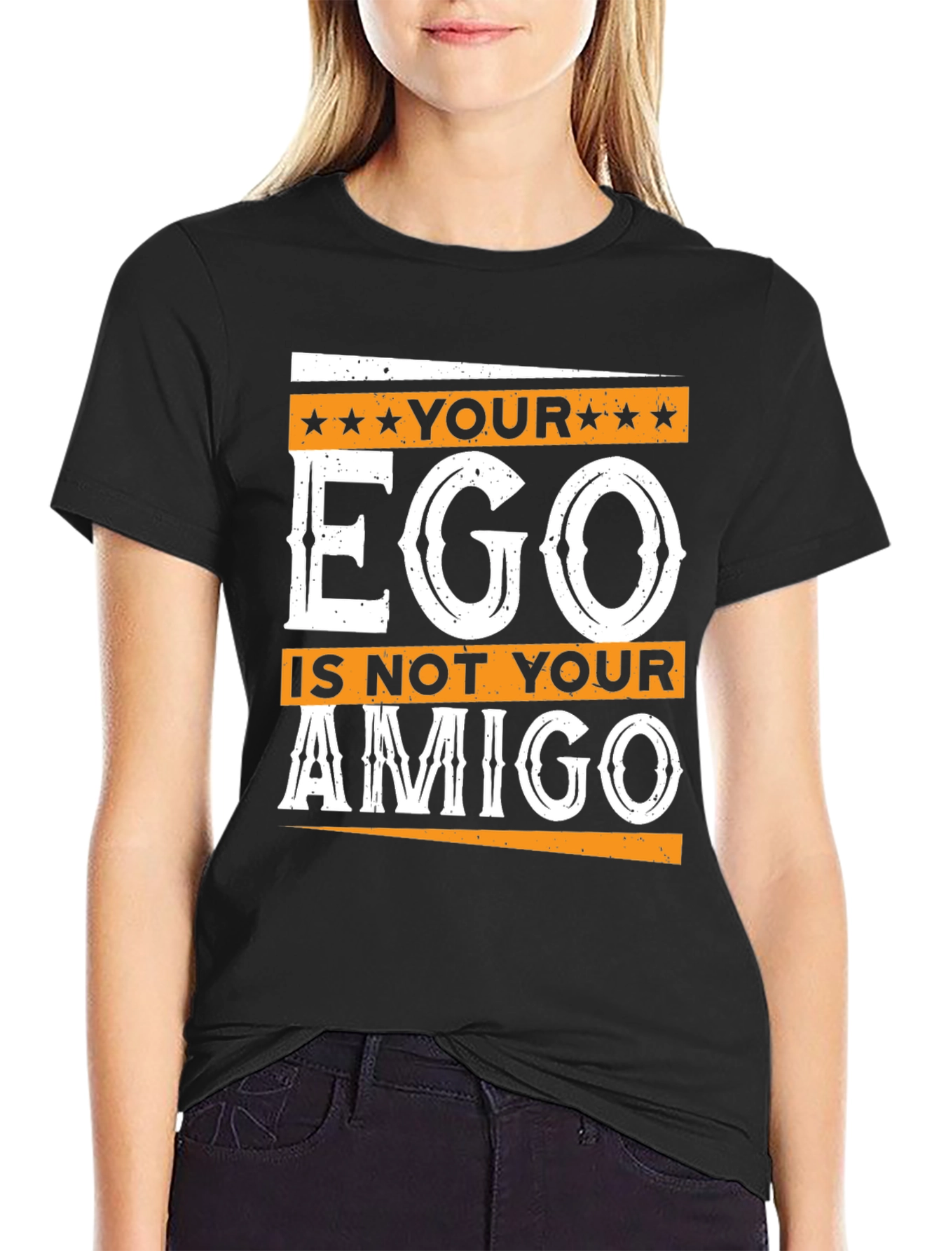 Your Ego is Not Your Amigo Graphic T-Shirt