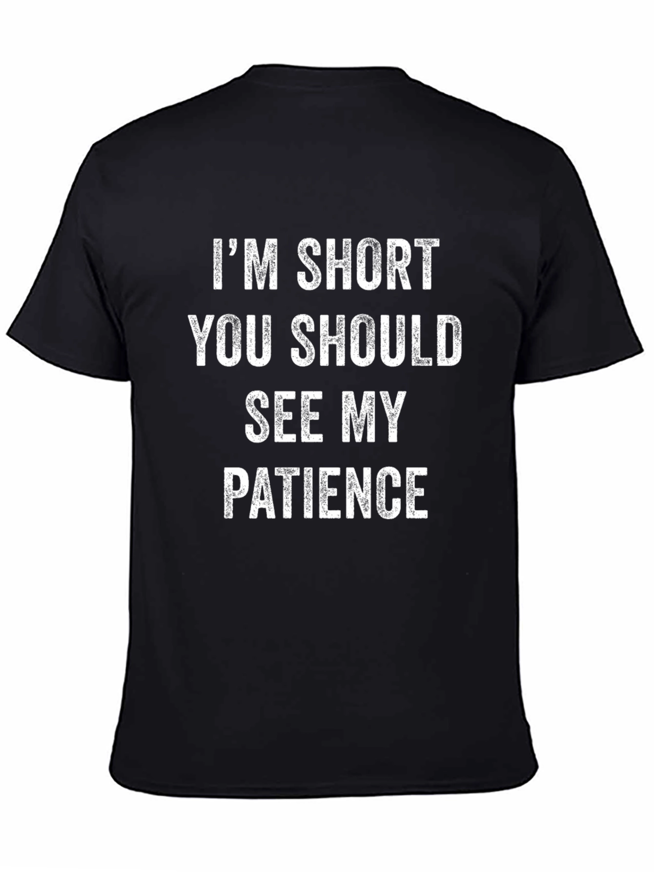 Im Short Patience Mens Graphic T-Shirt