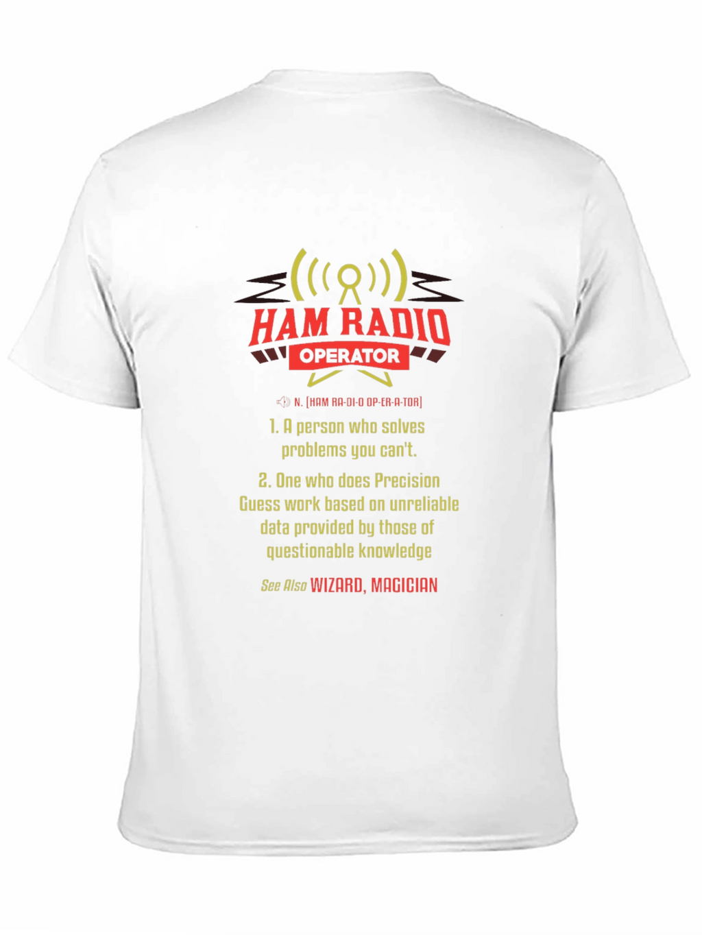 Ham Radio Operator T-Shirt - Wizard Magician Definition