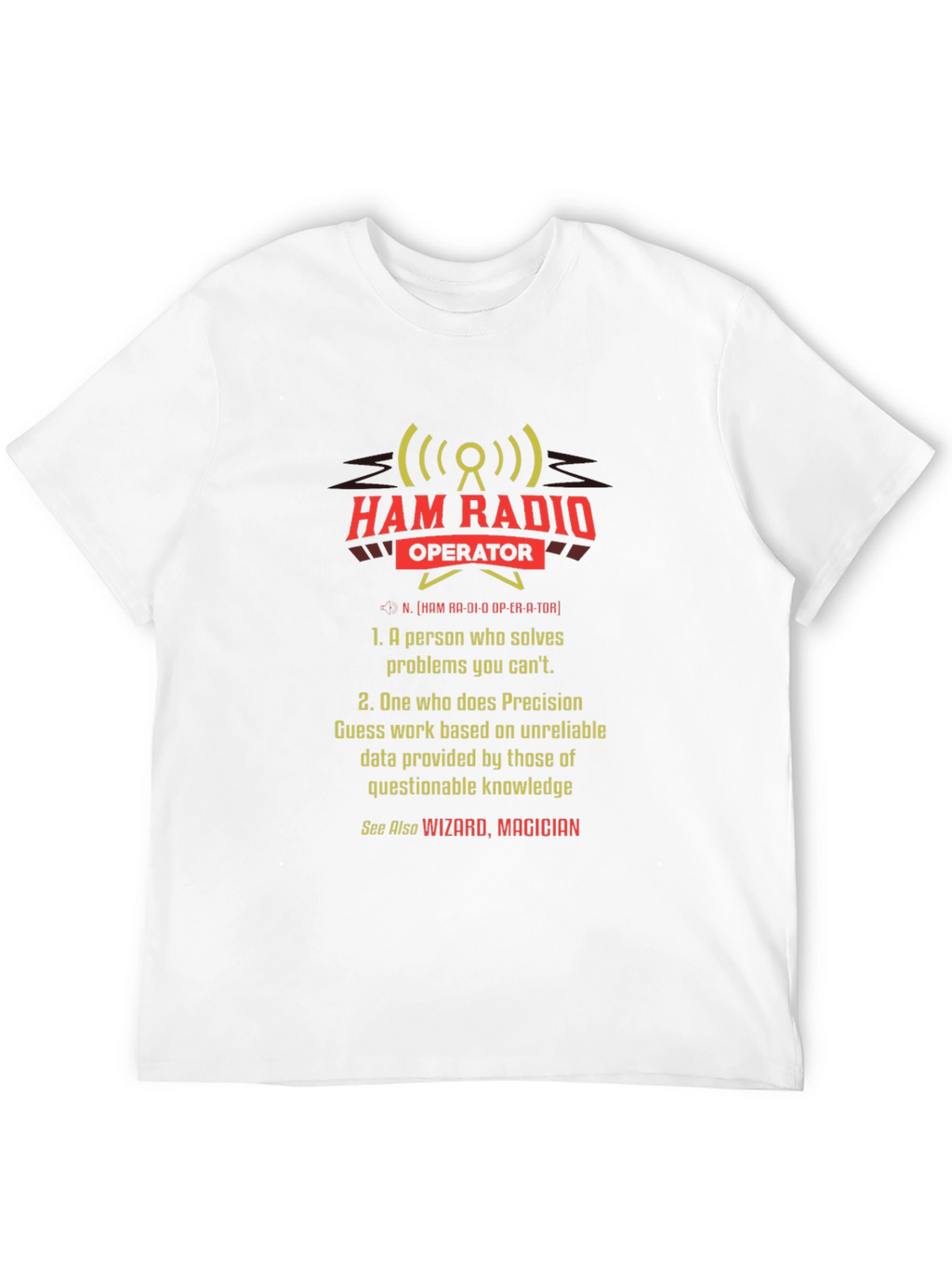 Ham Radio Operator T-Shirt - Wizard Magician Definition