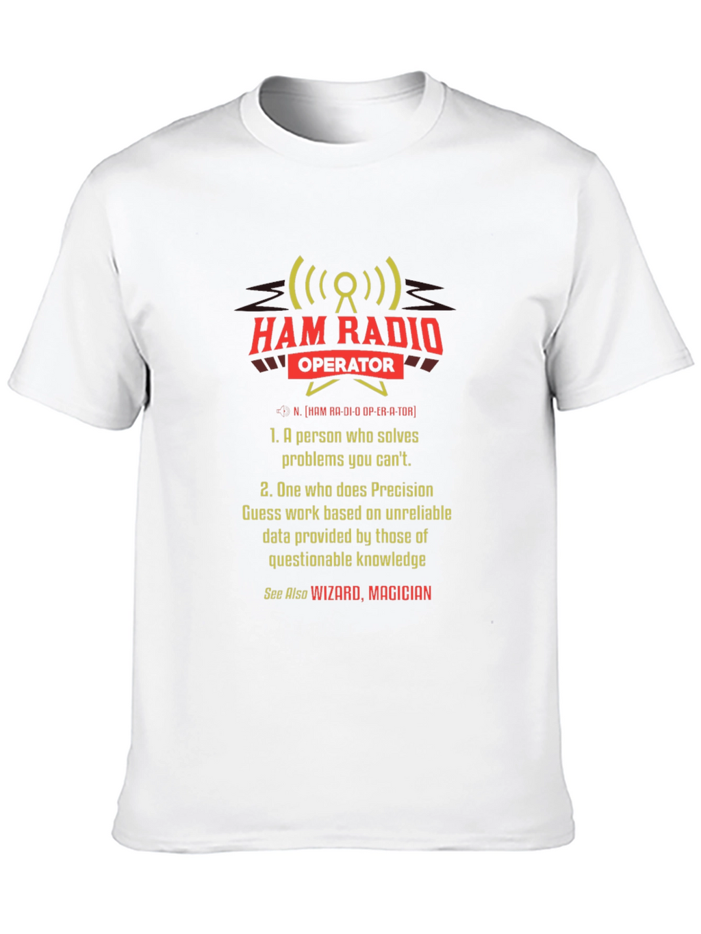 Ham Radio Operator T-Shirt - Wizard Magician Definition