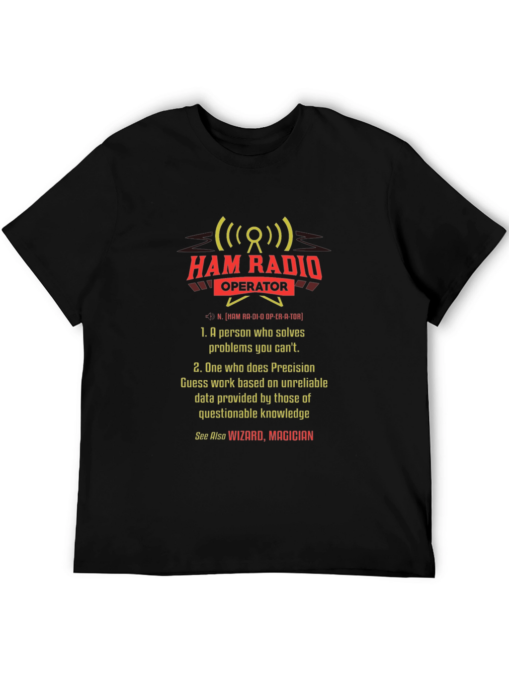 Ham Radio Operator T-Shirt - Wizard Magician Definition