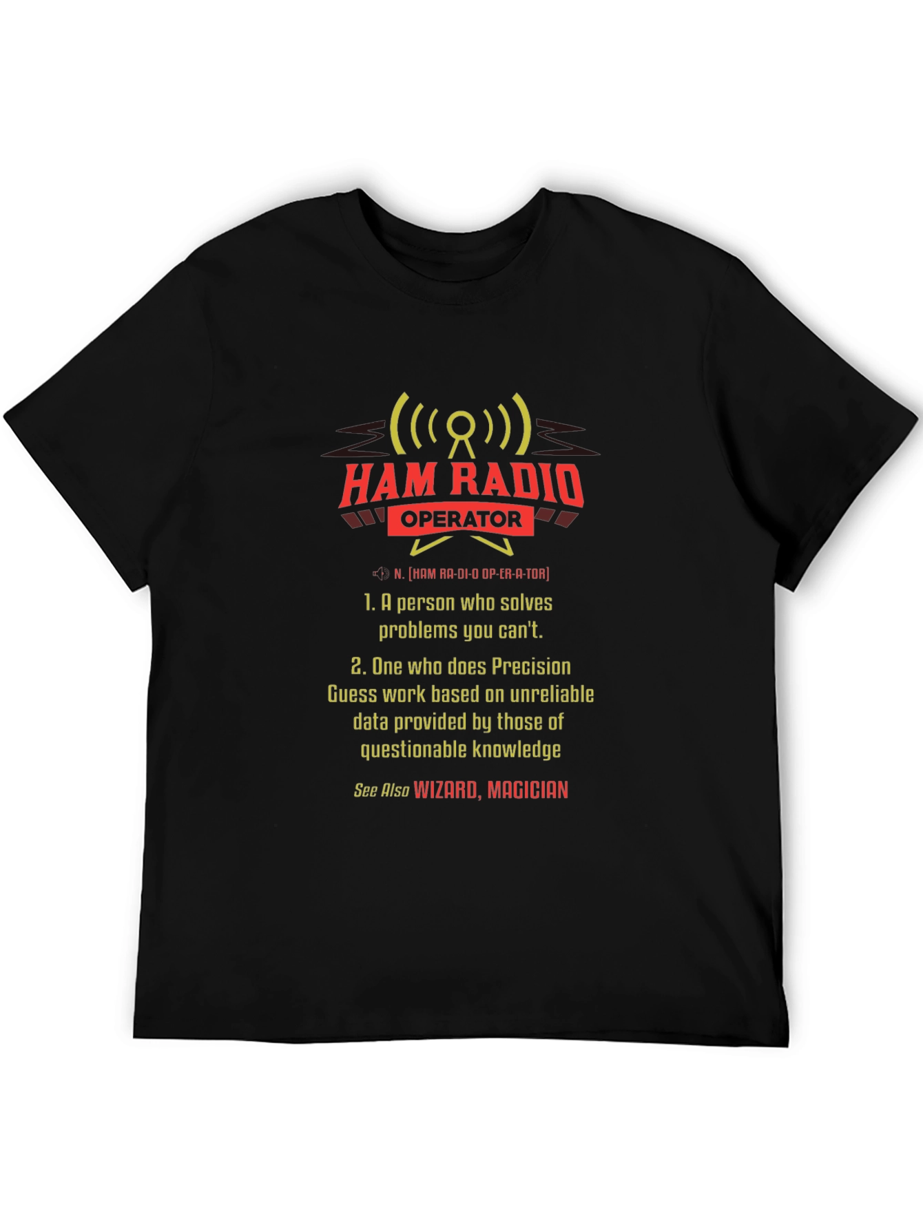 Ham Radio Operator T-Shirt - Wizard Magician Definition
