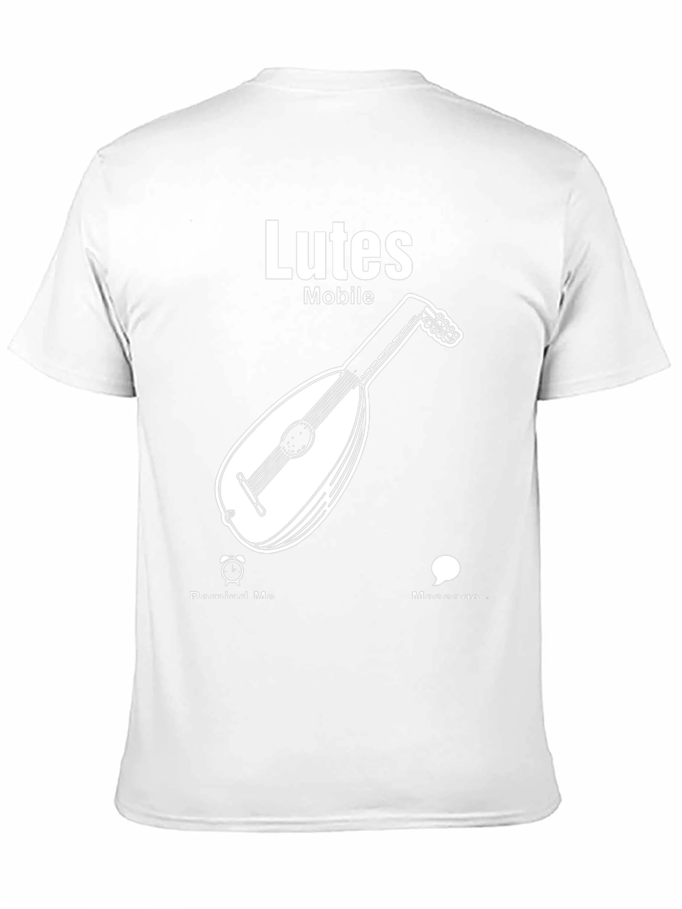 Lutes Mobile T-Shirt - Musician Humor Tee