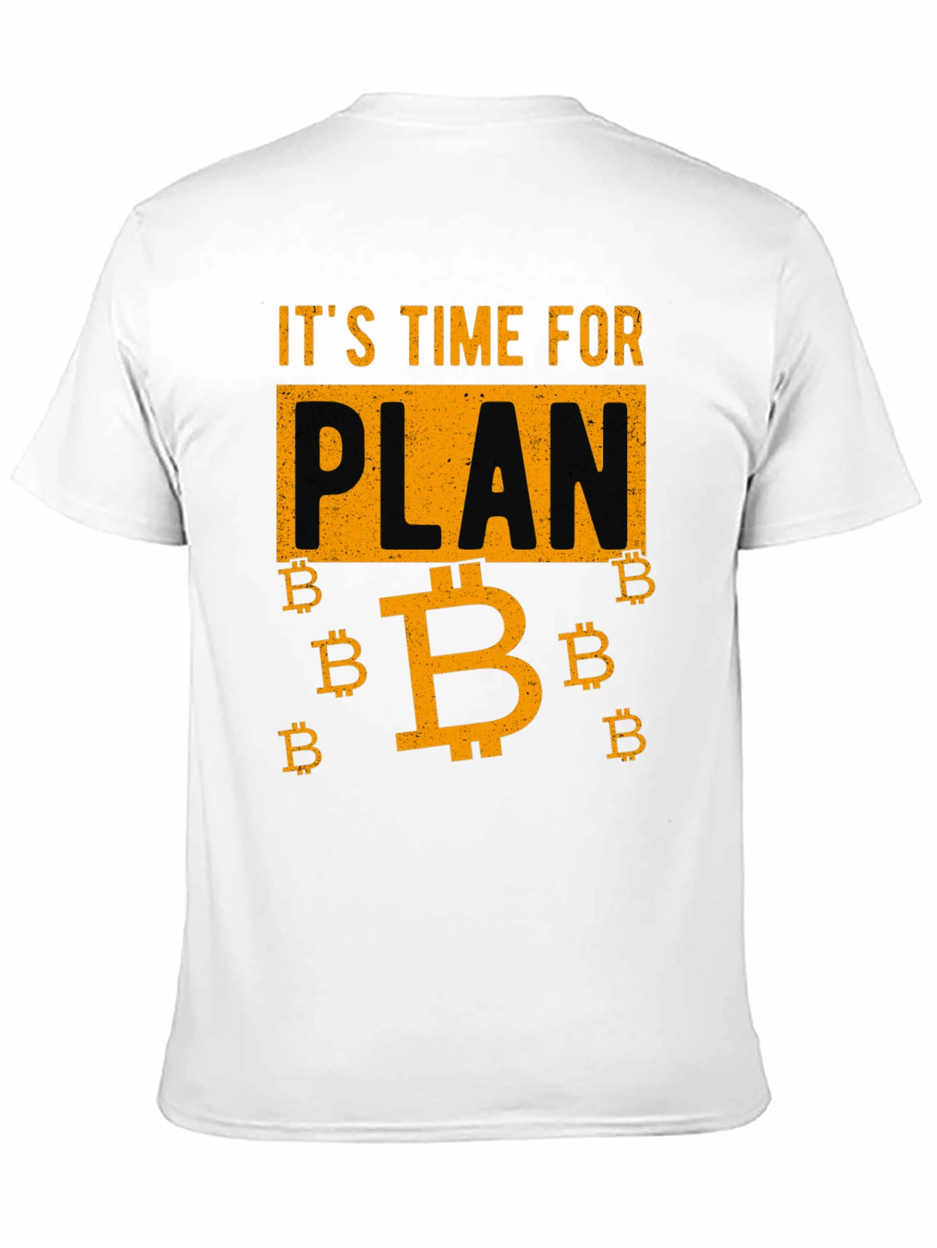 Its Time for Plan B Bitcoin Graphic Tee