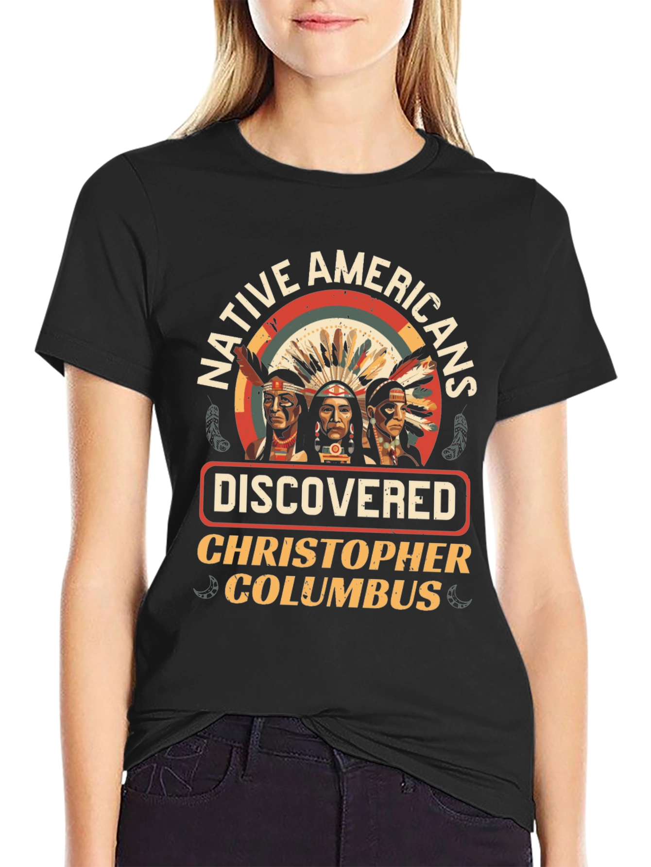Native Americans Discovered Columbus T-Shirt