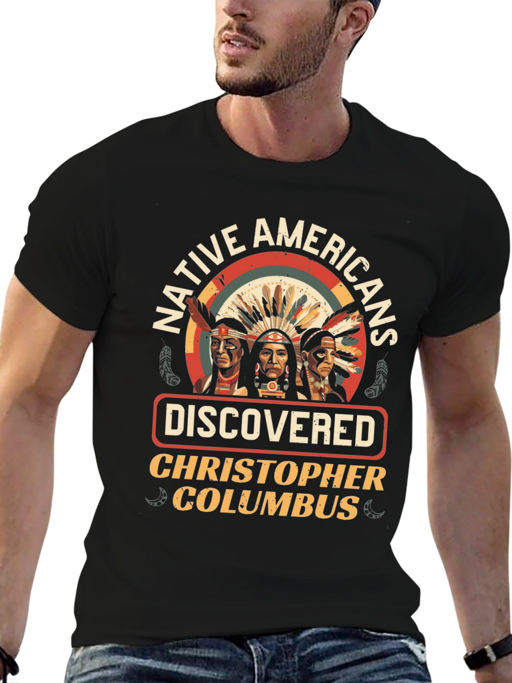 Native Americans Discovered Columbus T-Shirt