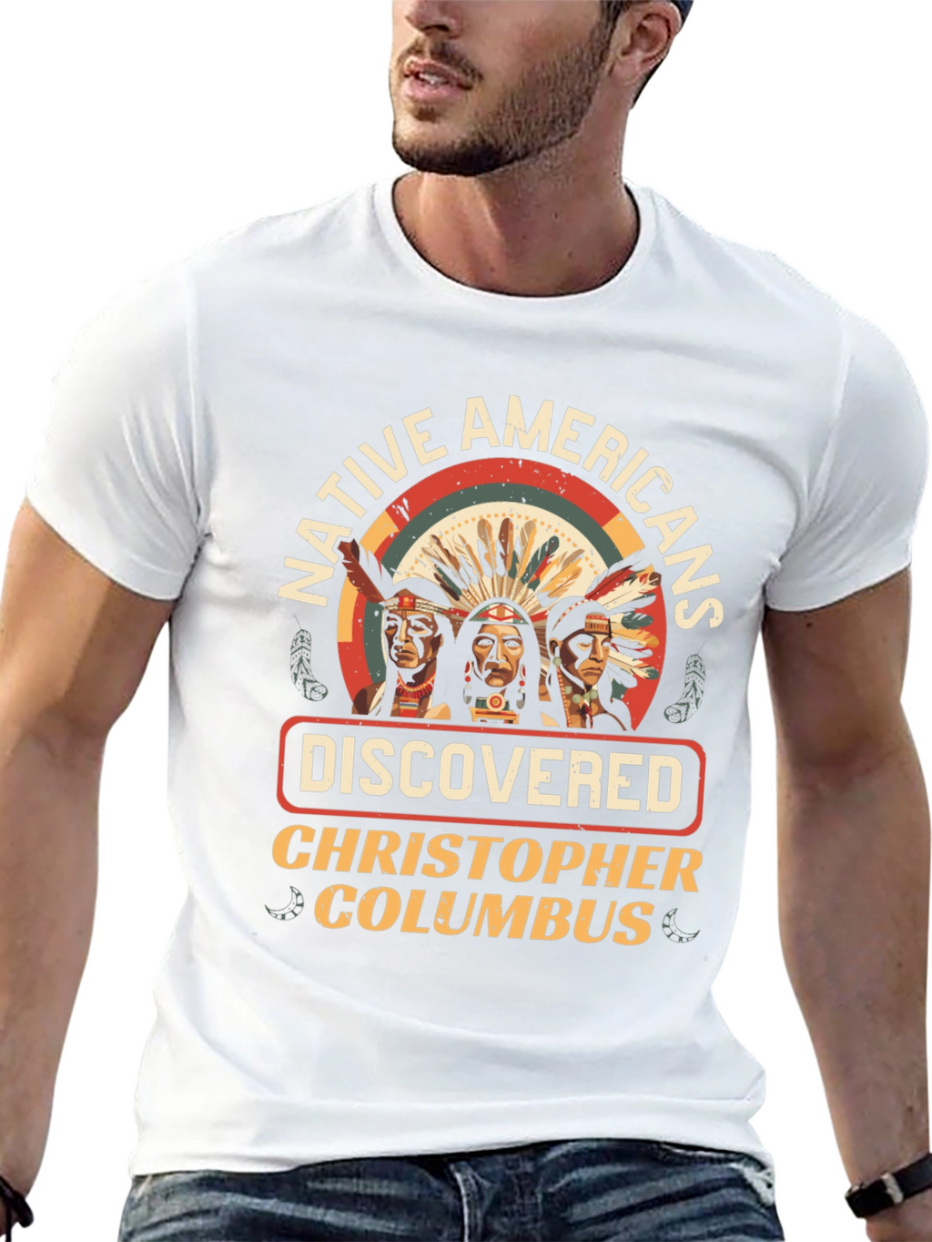 Native Americans Discovered Columbus T-Shirt