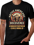 Native Americans Discovered Columbus T-Shirt