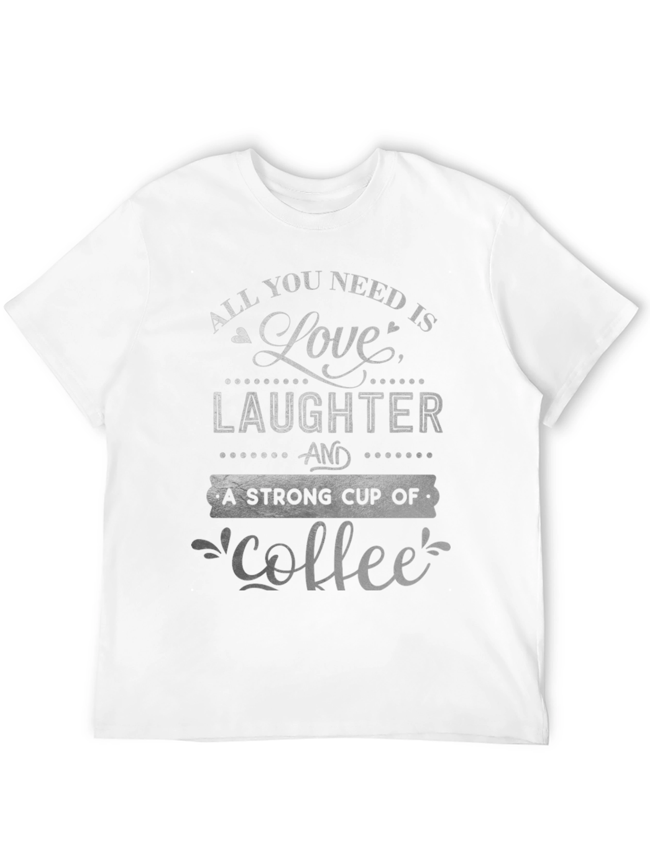 Love Laughter & Coffee T-Shirt