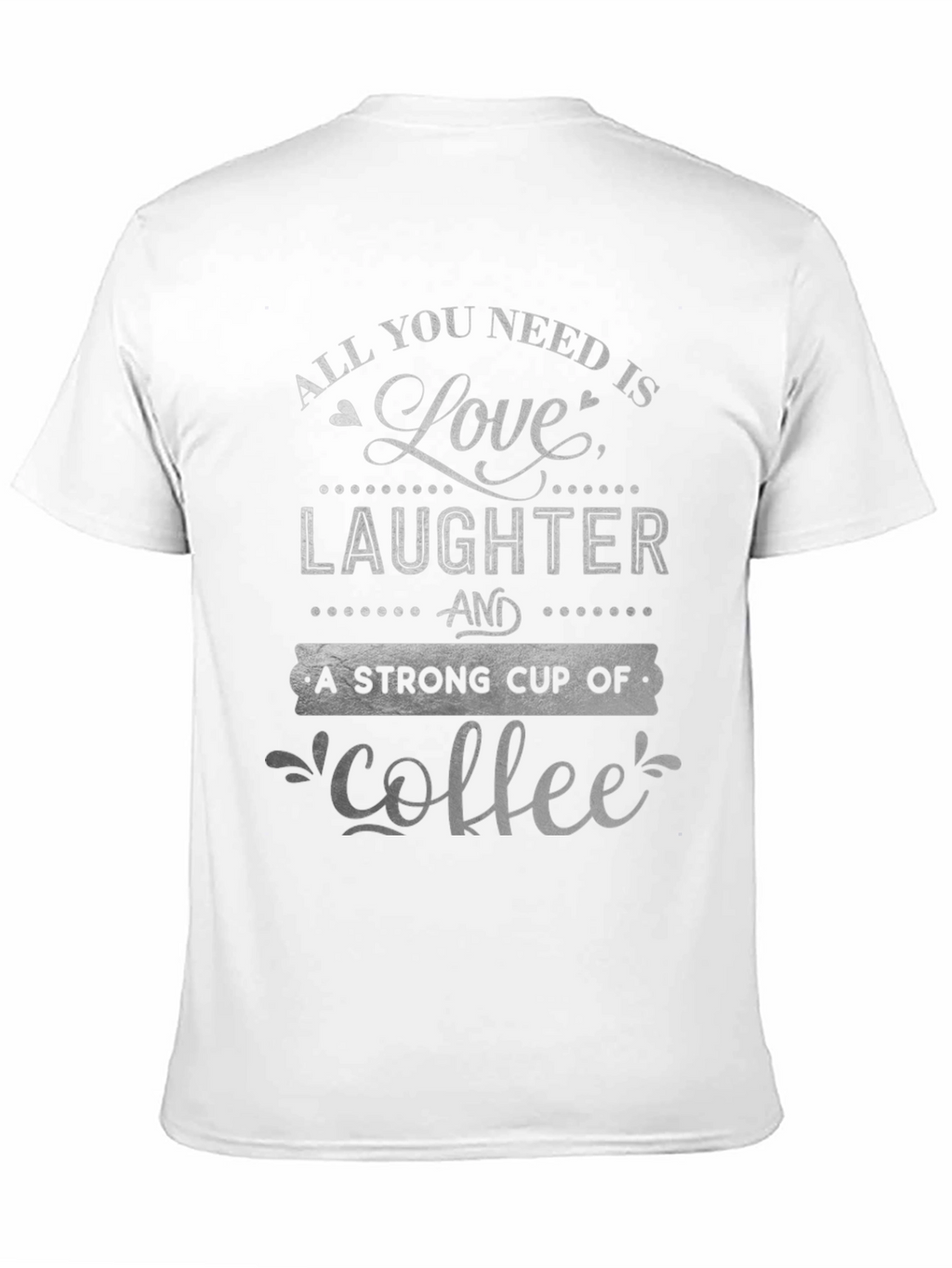 Love Laughter & Coffee T-Shirt