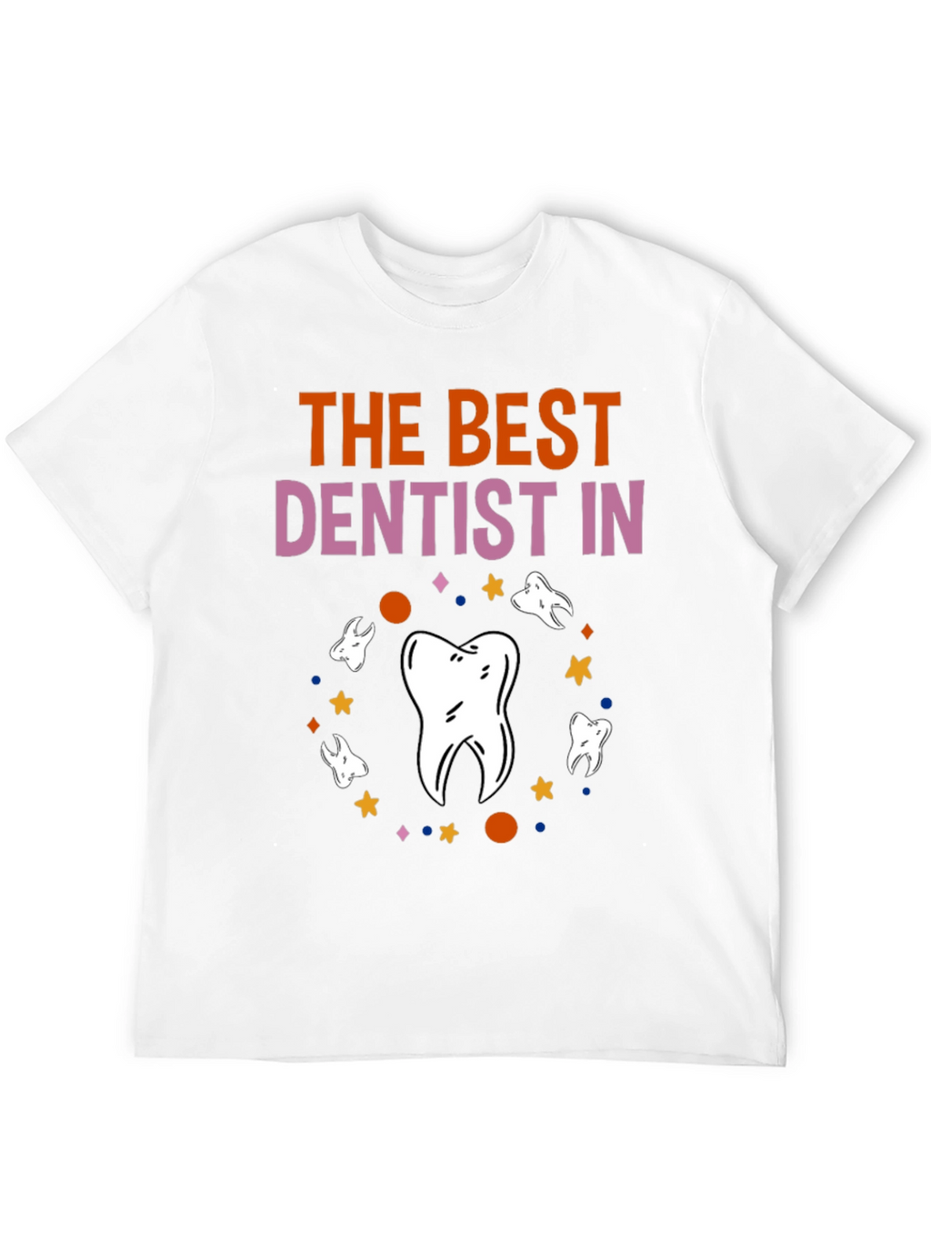 Best Dentist T-Shirt Novelty Graphic Tee