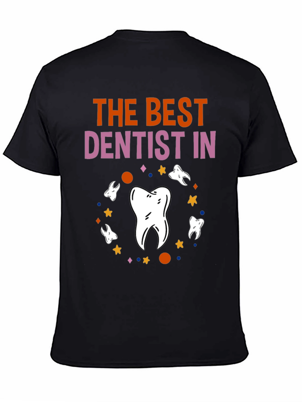 Best Dentist T-Shirt Novelty Graphic Tee