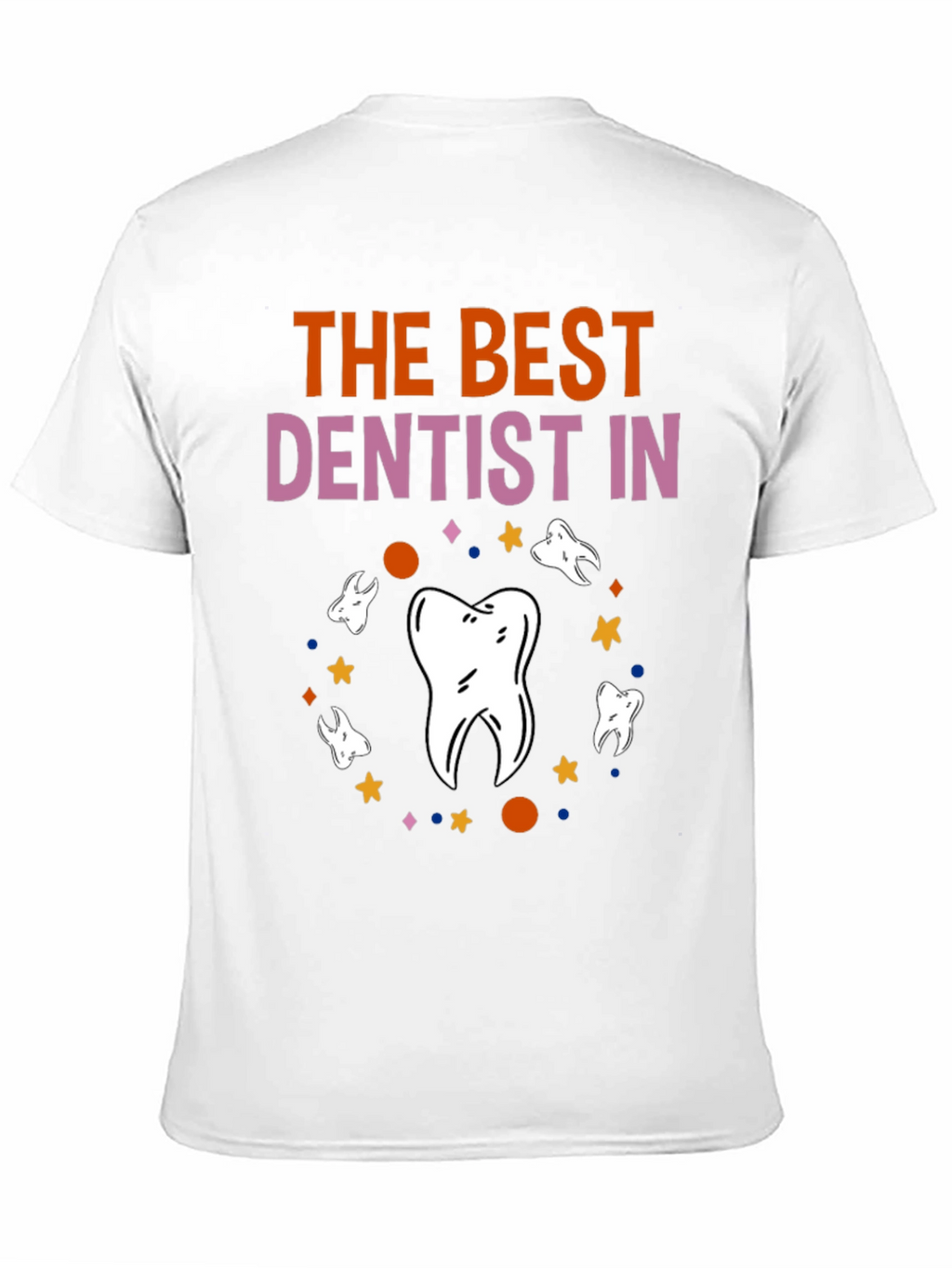 Best Dentist T-Shirt Novelty Graphic Tee