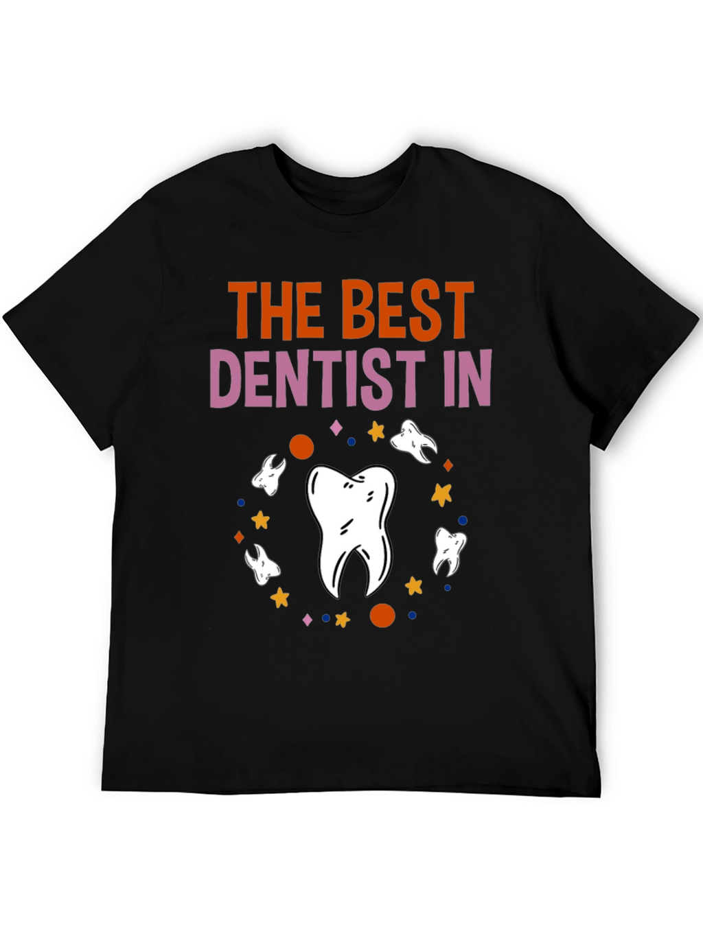 Best Dentist T-Shirt Novelty Graphic Tee