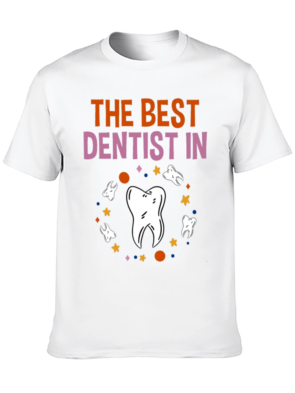 Best Dentist T-Shirt Novelty Graphic Tee