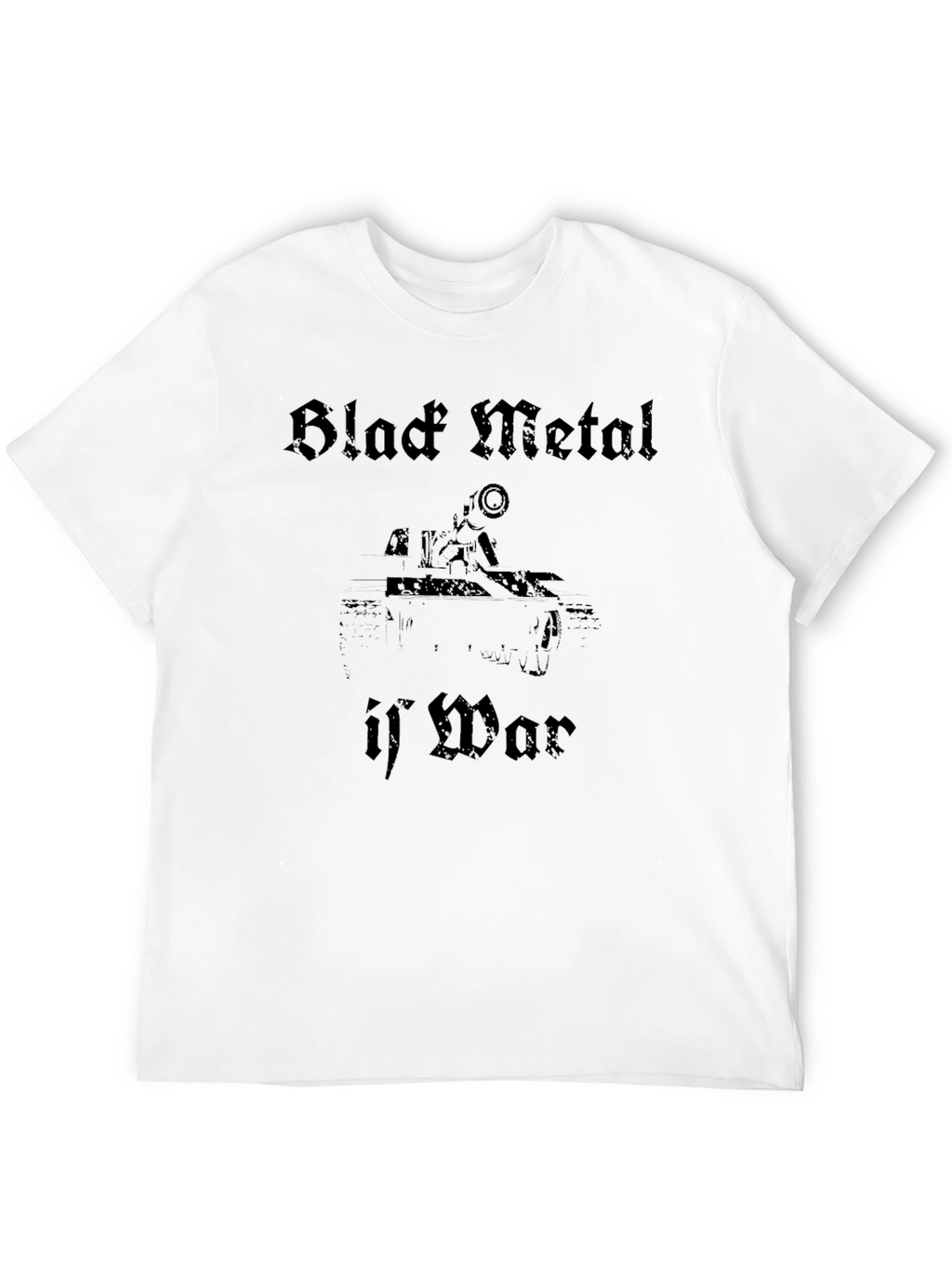 Black Metal If War T-Shirt