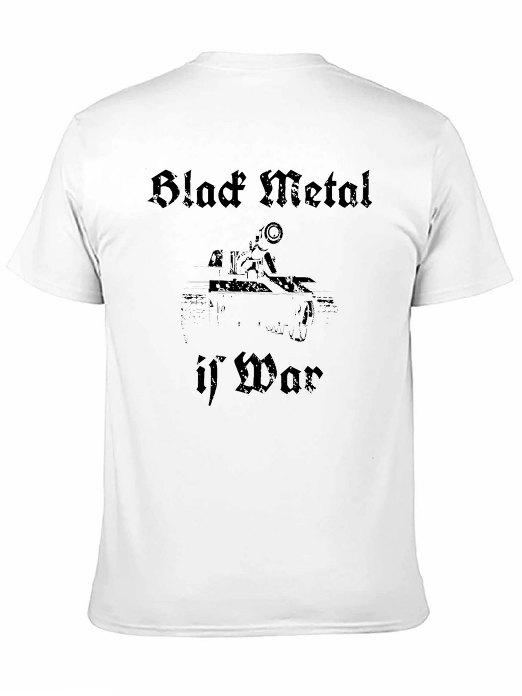 Black Metal If War T-Shirt