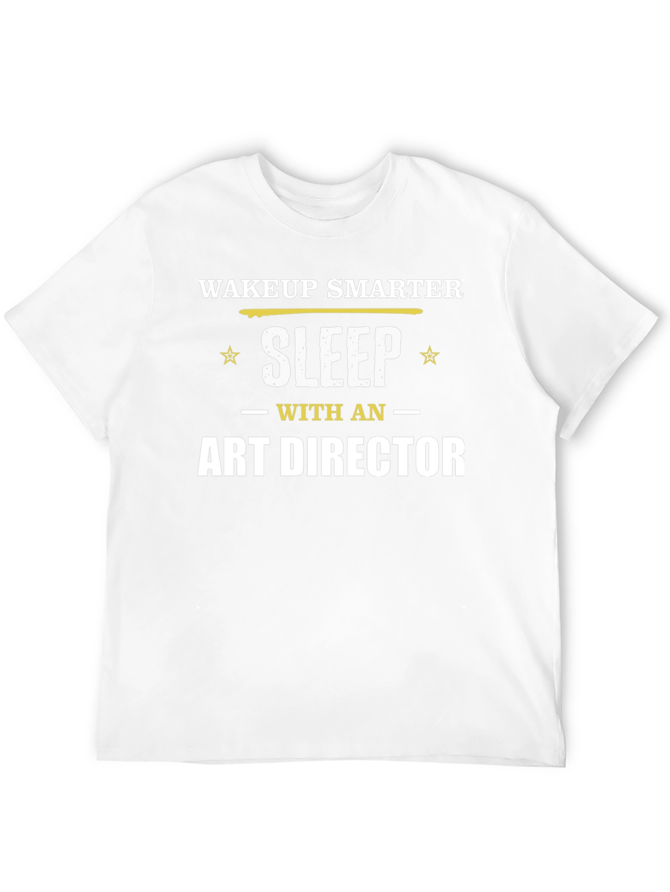 Wake Up Smarter Art Director Graphic T-Shirt