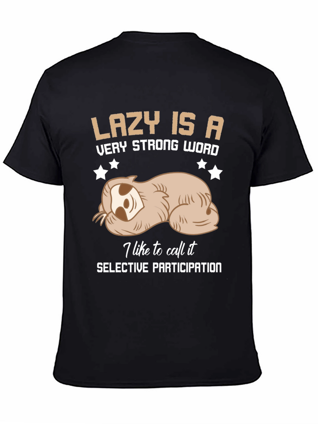 Lazy Sloth Graphic Tee: Selective Participation T-Shirt
