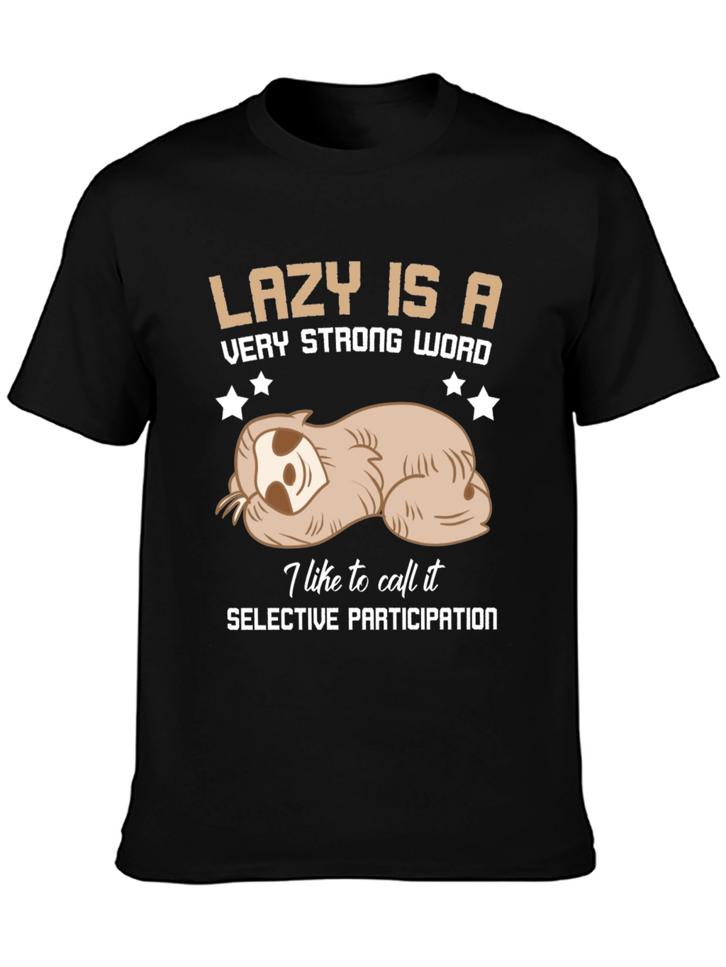 Lazy Sloth Graphic Tee: Selective Participation T-Shirt
