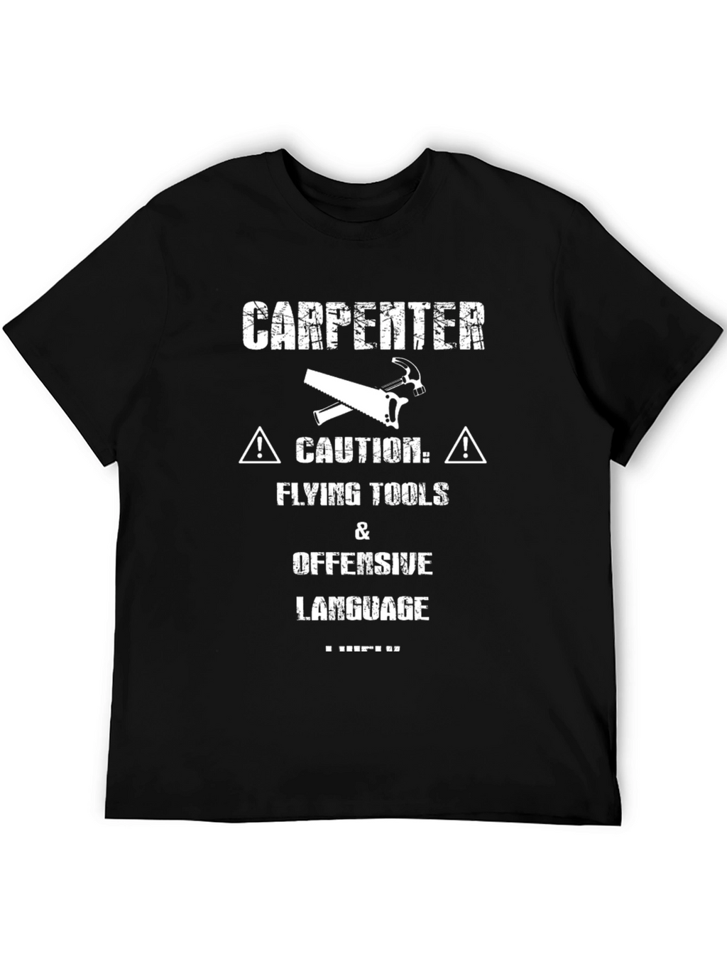 Carpenter Caution Funny Black T-Shirt