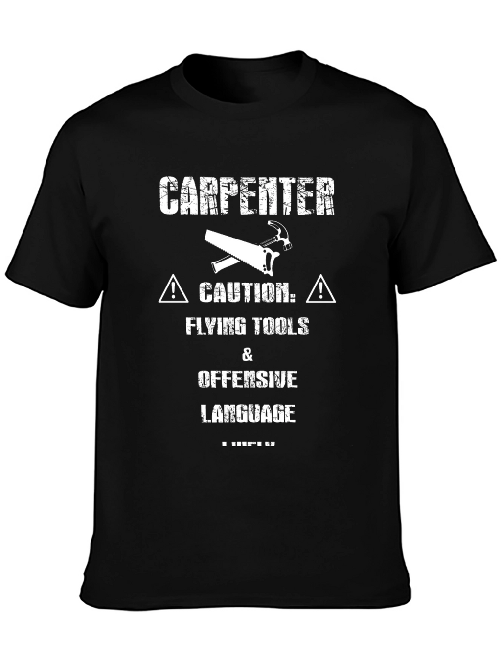 Carpenter Caution Funny Black T-Shirt