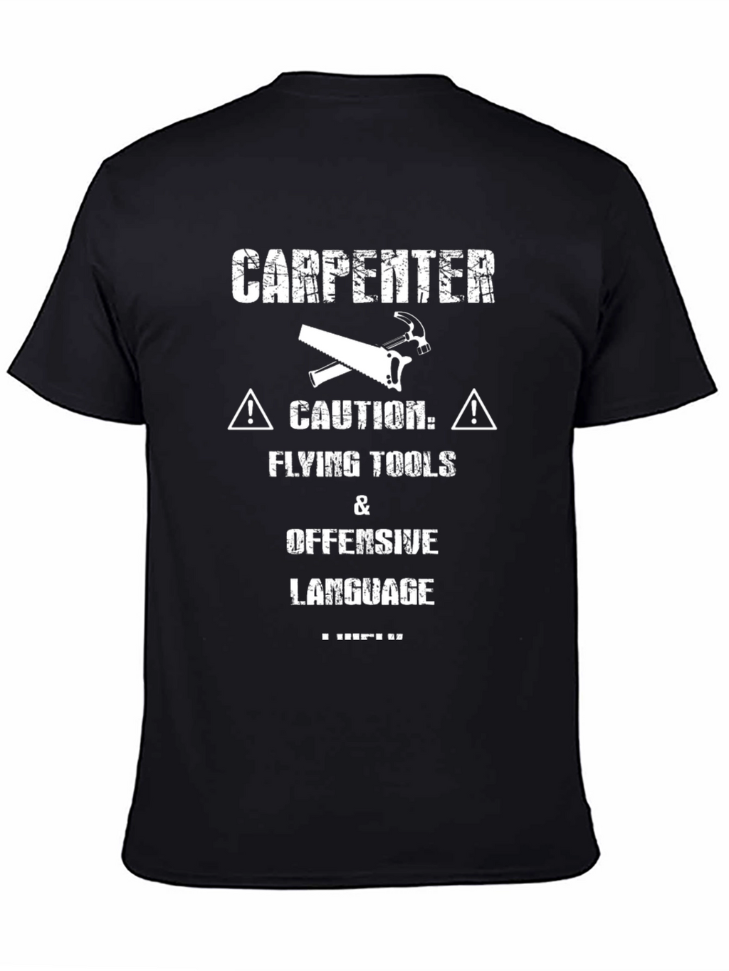 Carpenter Caution Funny Black T-Shirt