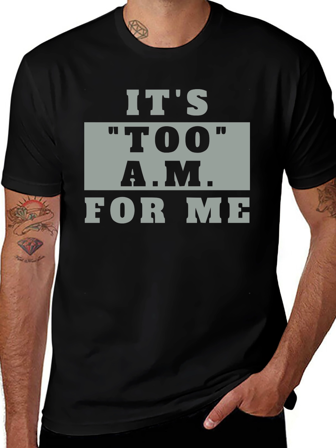 Its TOO A.M. For Me Black Graphic Tee