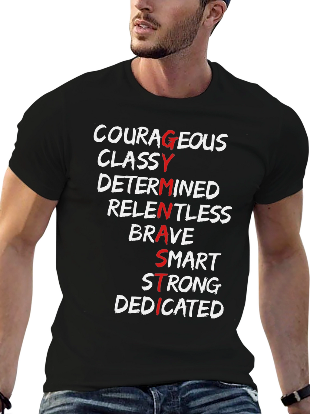 GYM T-Shirt - Courageous Classy Determined Relentless