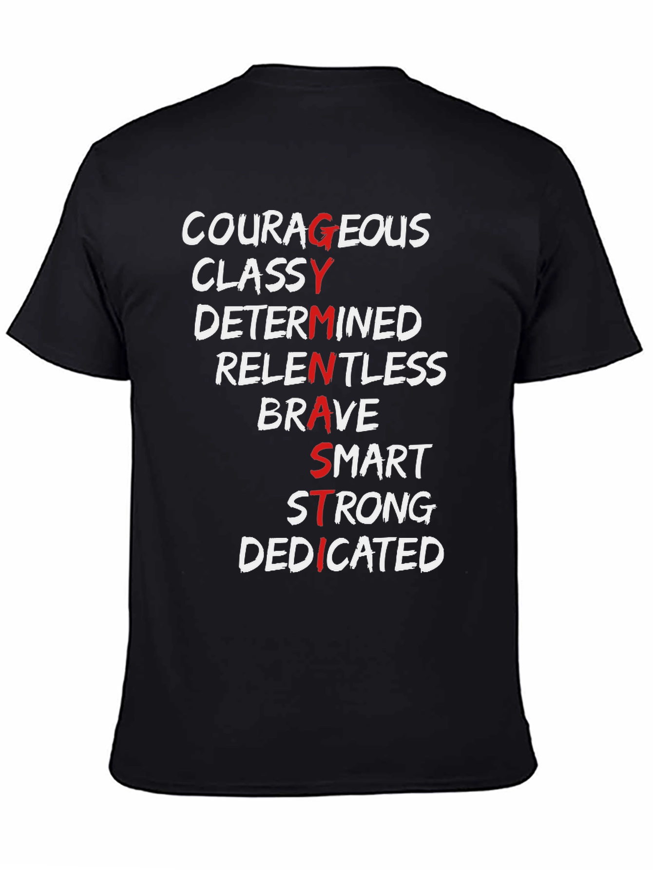 GYM T-Shirt - Courageous Classy Determined Relentless