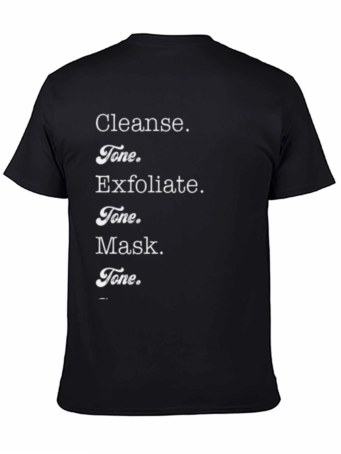 Cleanse Tone Exfoliate Mask T-Shirt - Beauty Routine