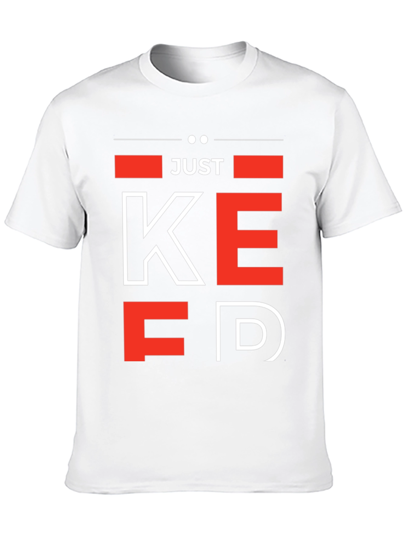 Just Keep EDing T-Shirt