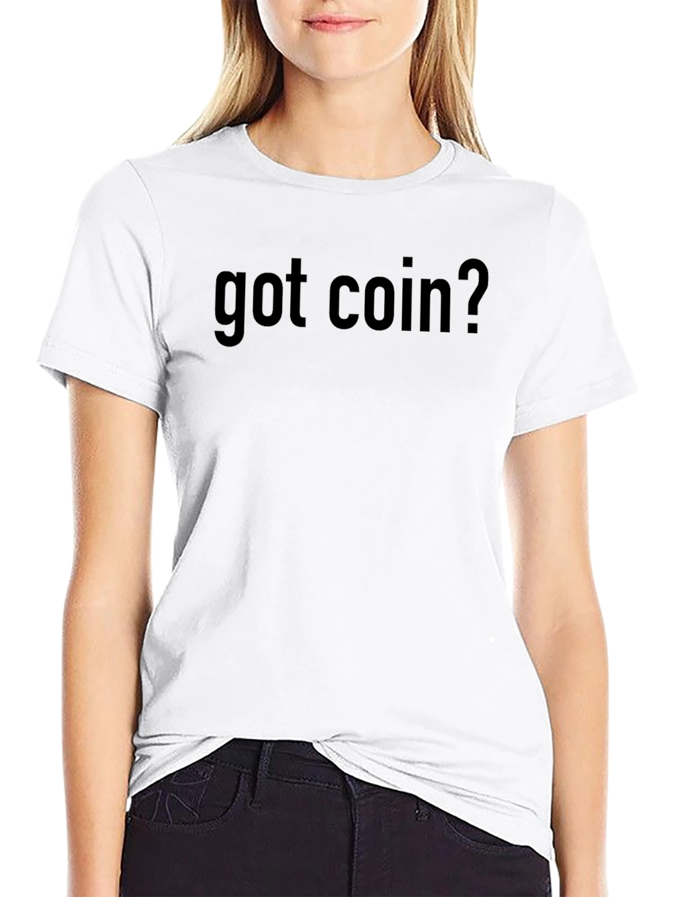 Got Coin? Novelty Graphic T-Shirt