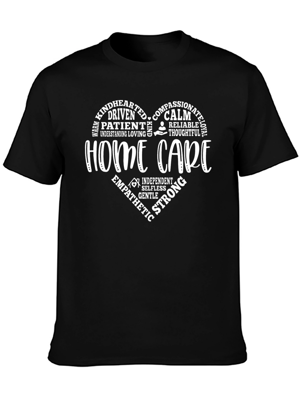 Home Care Heart Word Art T-Shirt