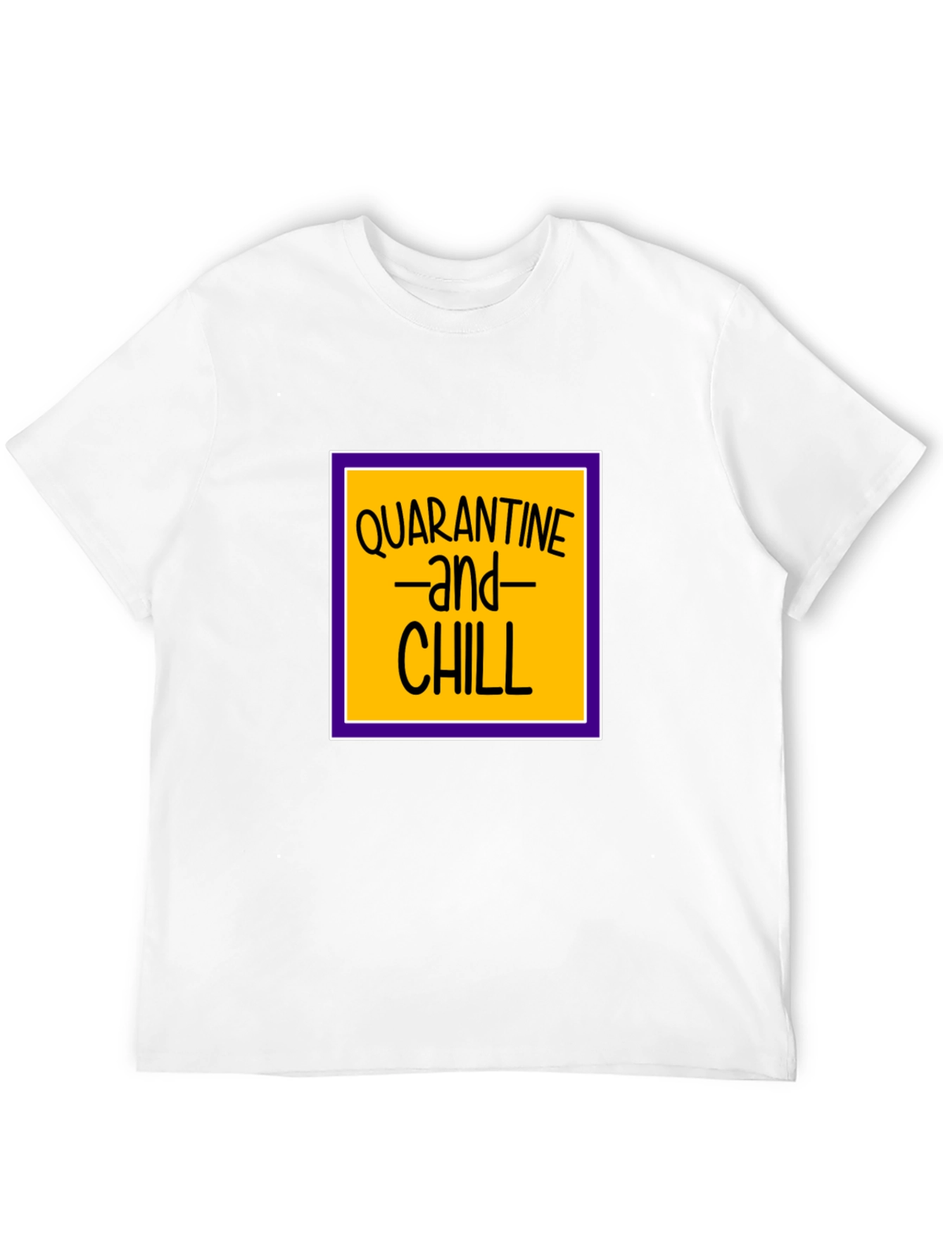 Quarantine and Chill Black T-Shirt